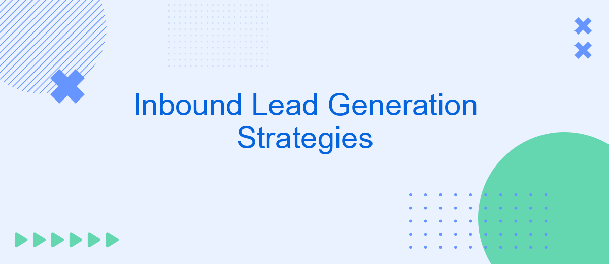 Inbound Lead Generation Strategies