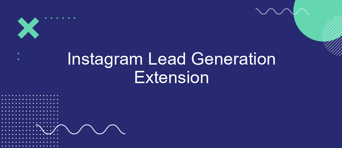 Instagram Lead Generation Extension