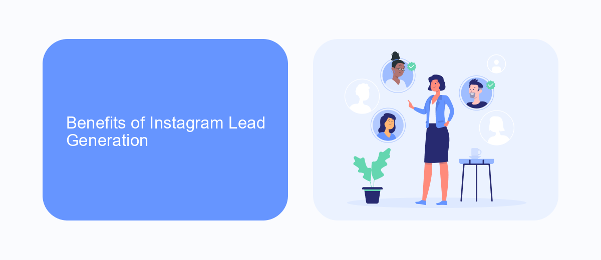 Benefits of Instagram Lead Generation Benefits of Instagram Lead Generation