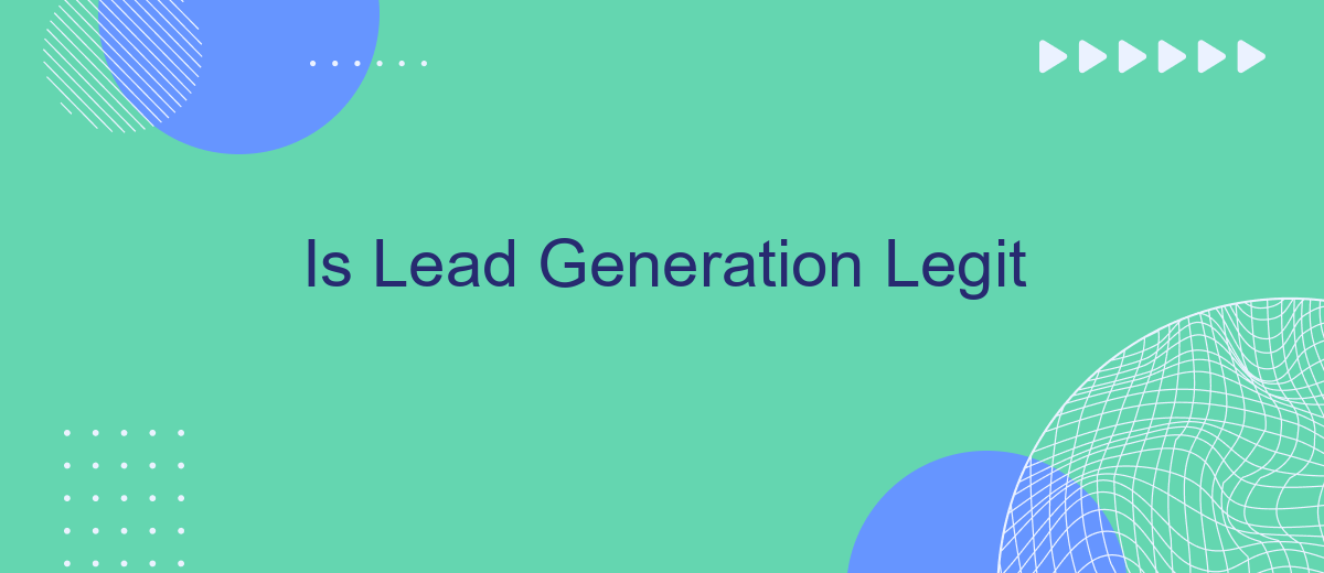 Is Lead Generation Legit