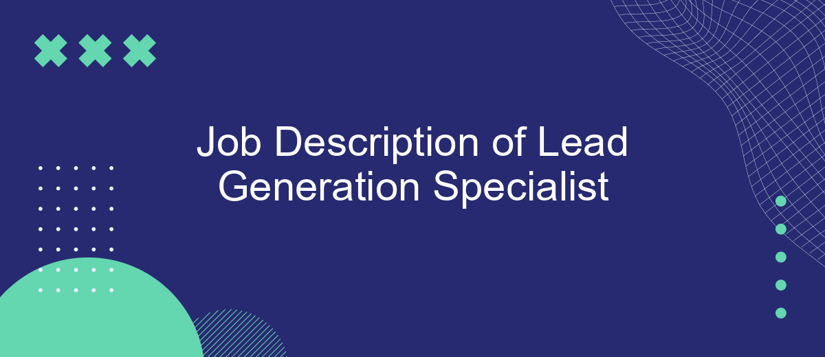 Job Description of Lead Generation Specialist