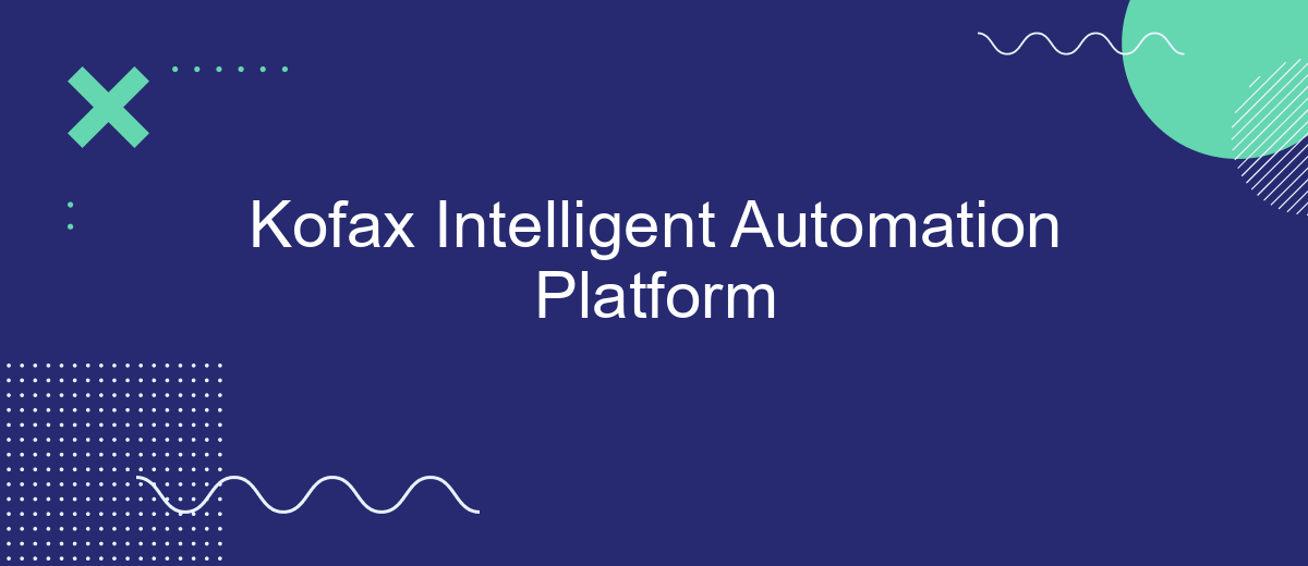 Kofax Intelligent Automation Platform