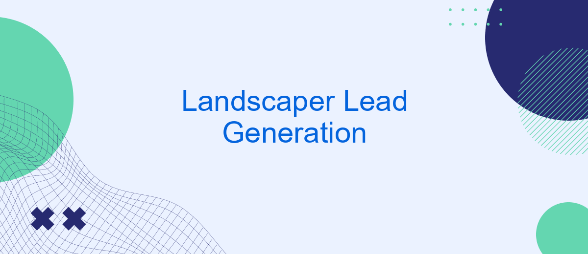 Landscaper Lead Generation