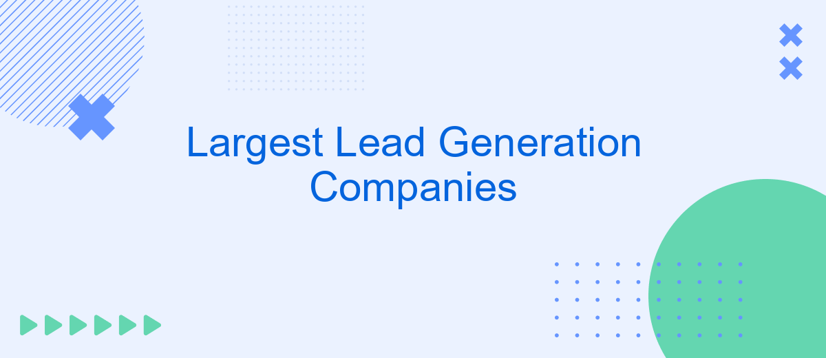 Largest Lead Generation Companies