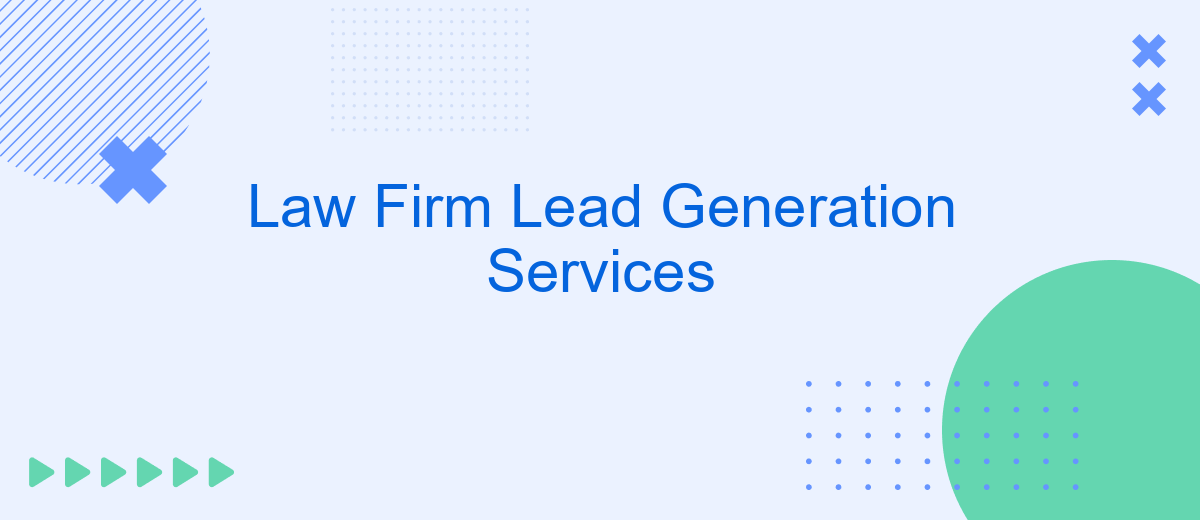 Law Firm Lead Generation Services