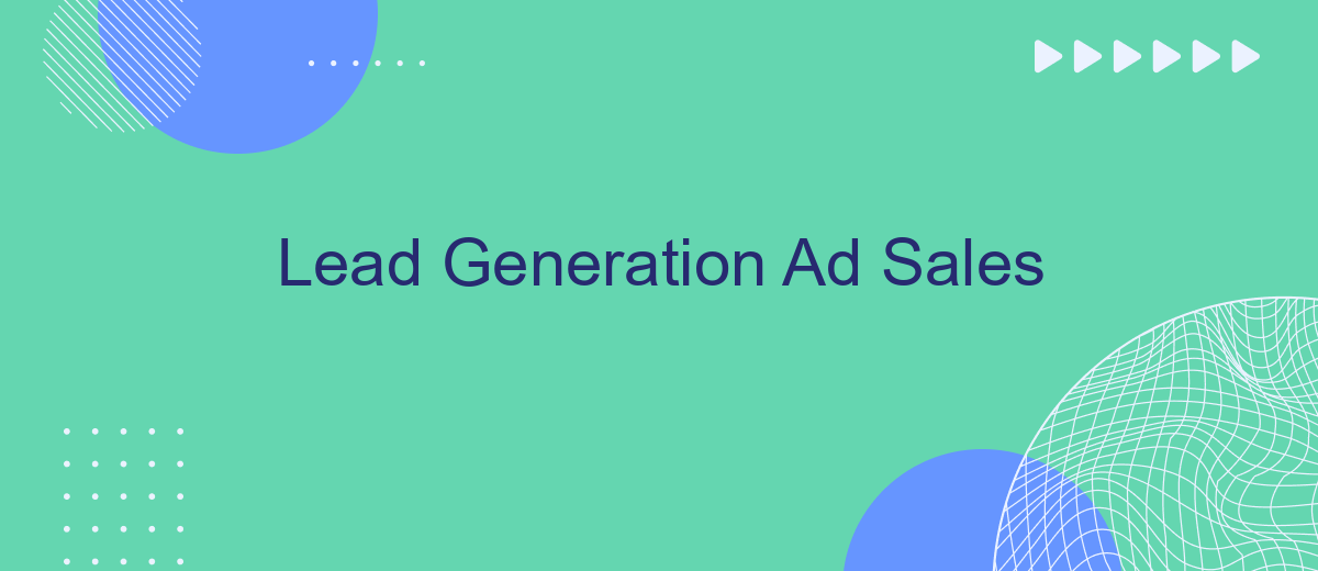 Lead Generation Ad Sales