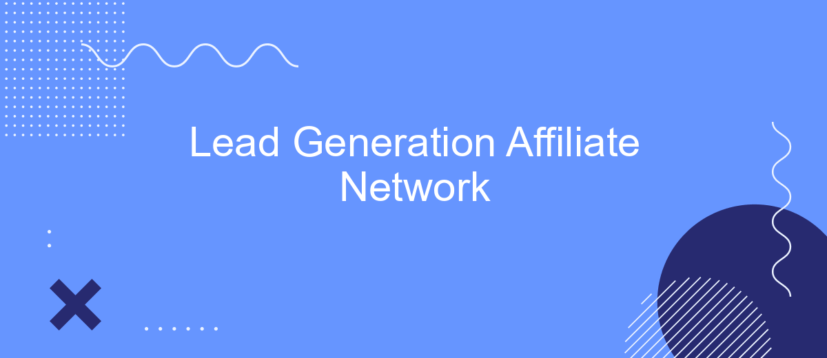 Lead Generation Affiliate Network