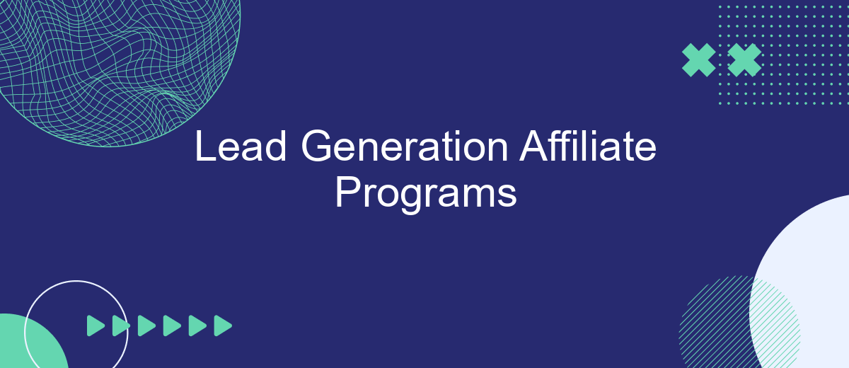 Lead Generation Affiliate Programs