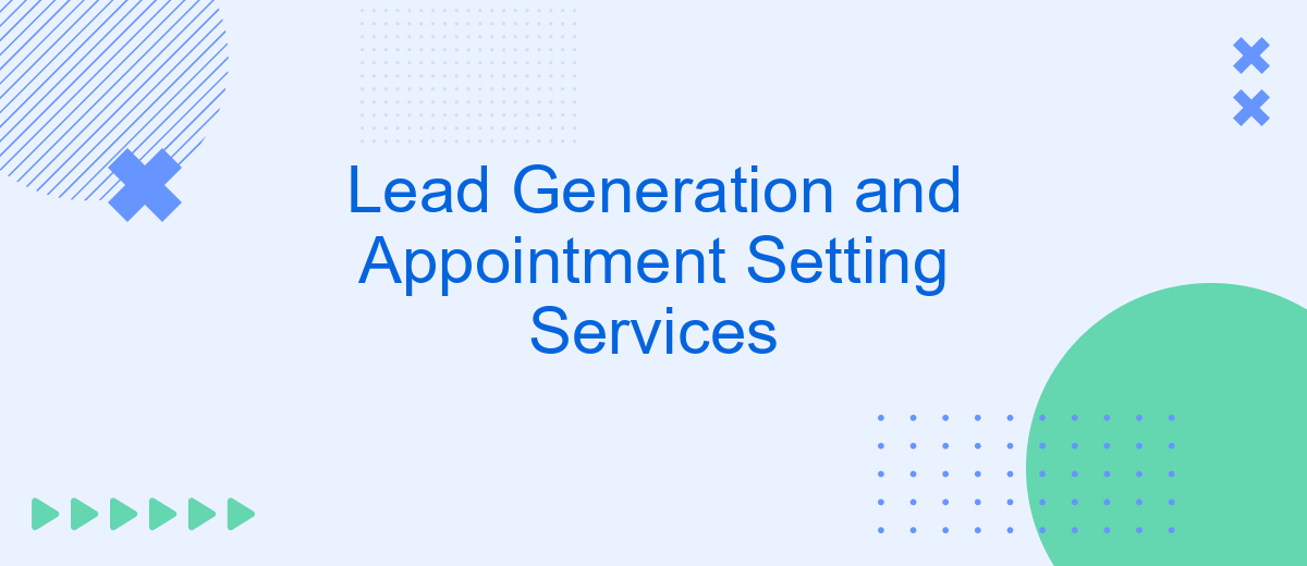 Lead Generation and Appointment Setting Services