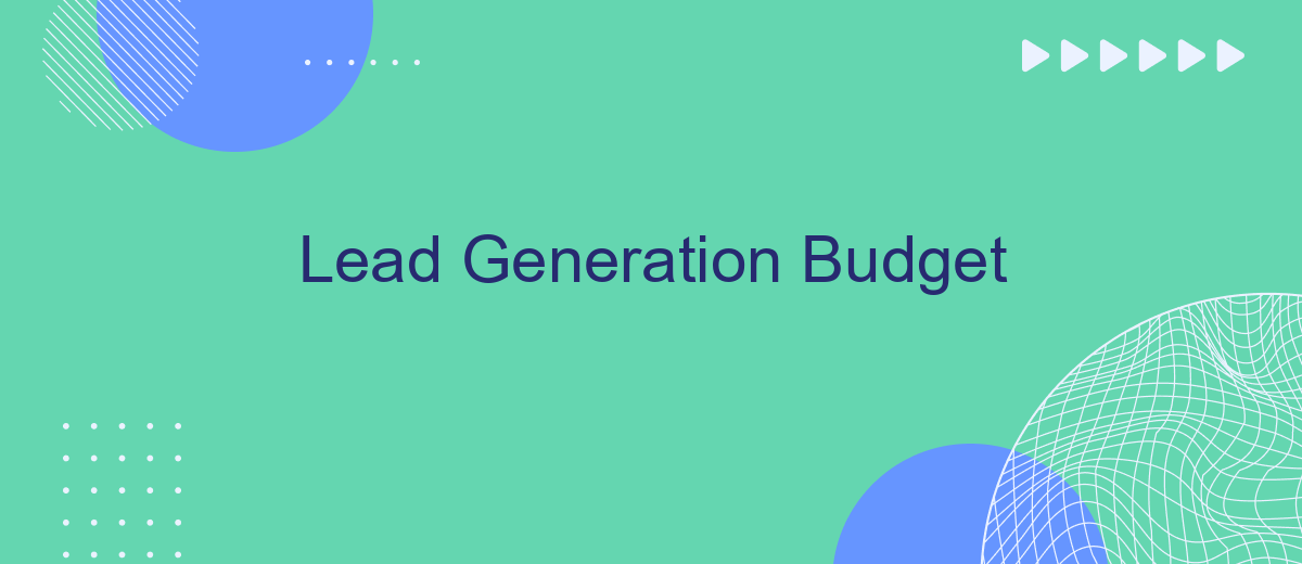 Lead Generation Budget