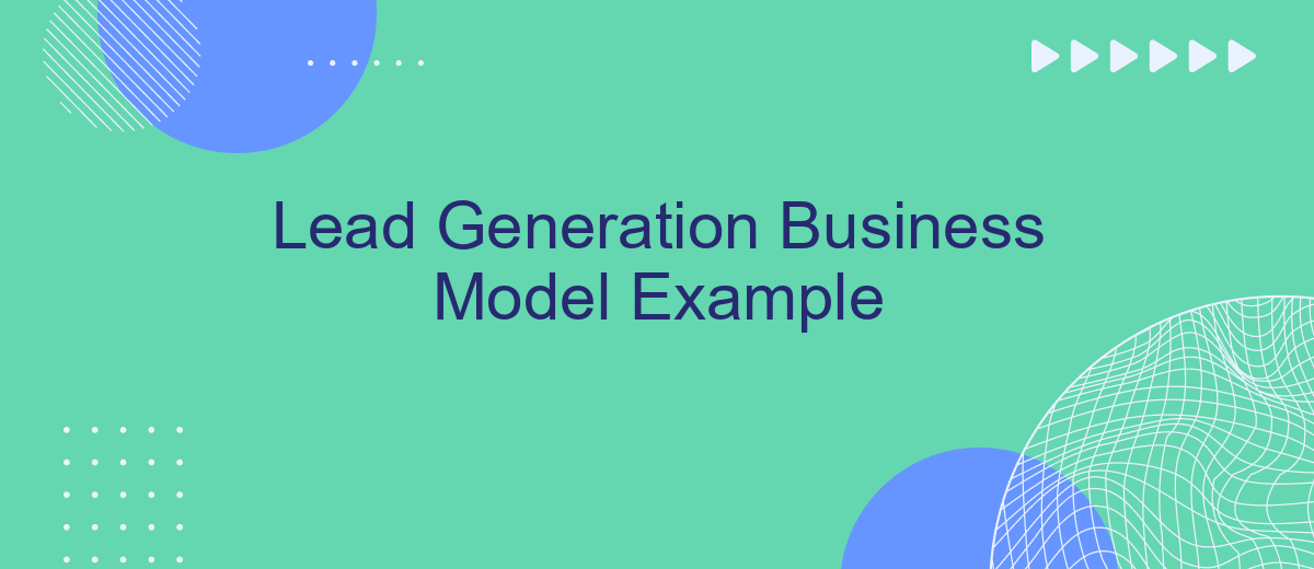 Lead Generation Business Model Example