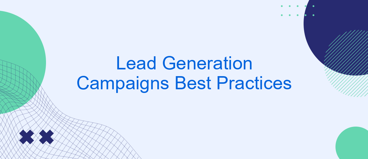 Lead Generation Campaigns Best Practices