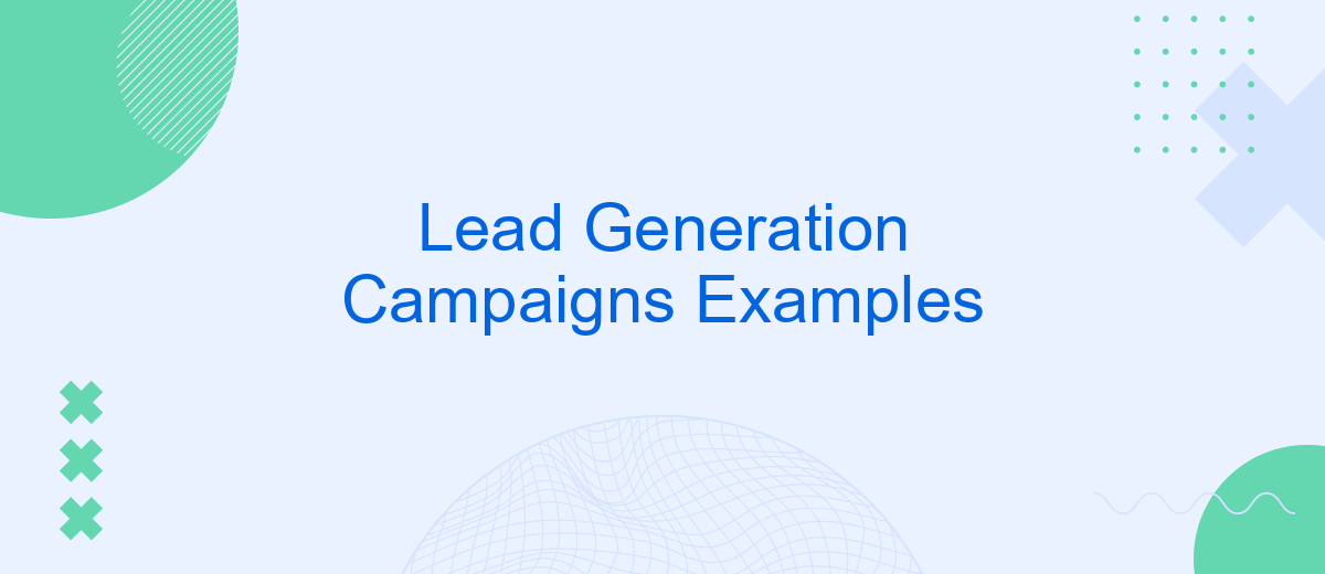 Lead Generation Campaigns Examples