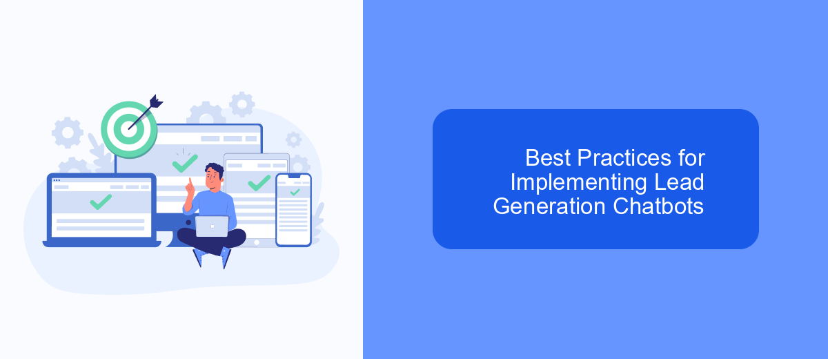Best Practices for Implementing Lead Generation Chatbots Best Practices for Implementing Lead Generation Chatbots