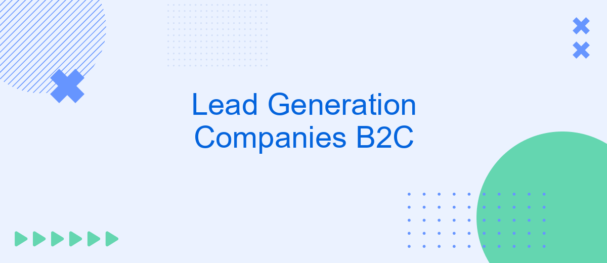 Lead Generation Companies B2C