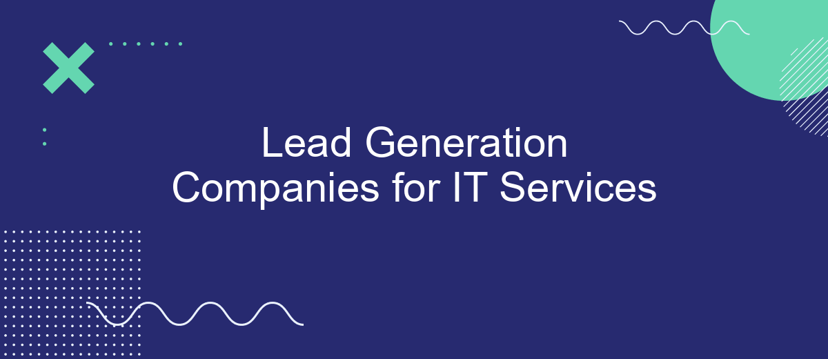 Lead Generation Companies for IT Services