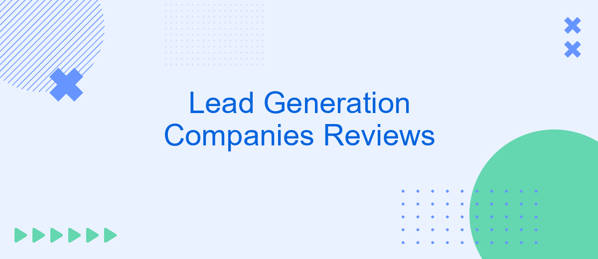 Lead Generation Companies Reviews