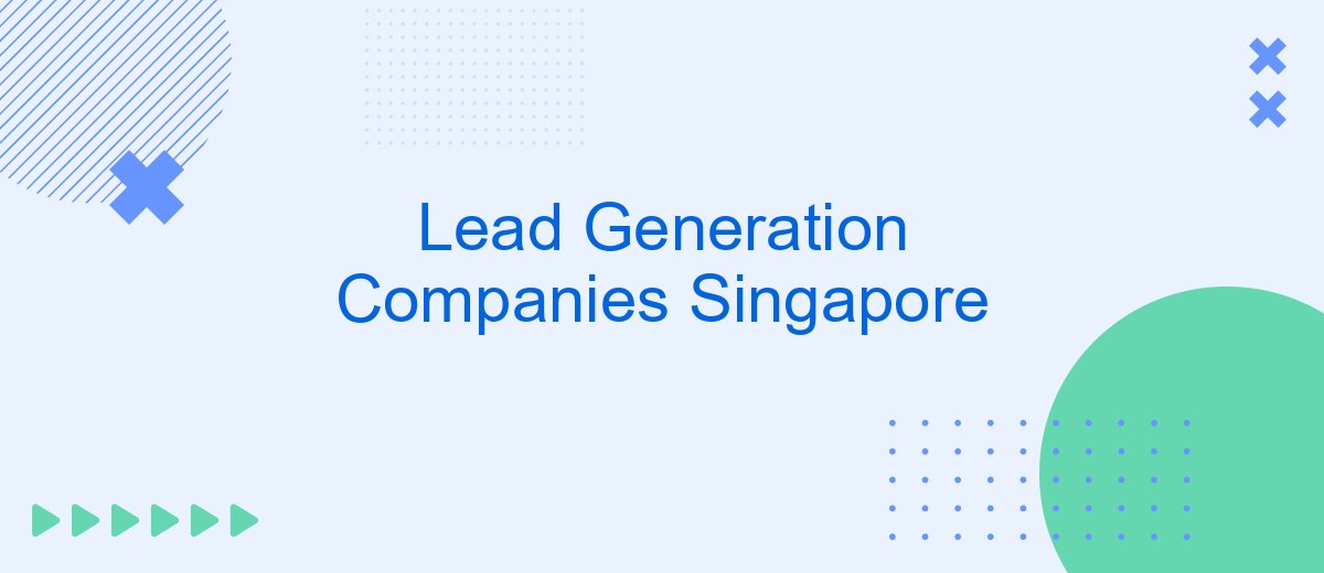 Lead Generation Companies Singapore