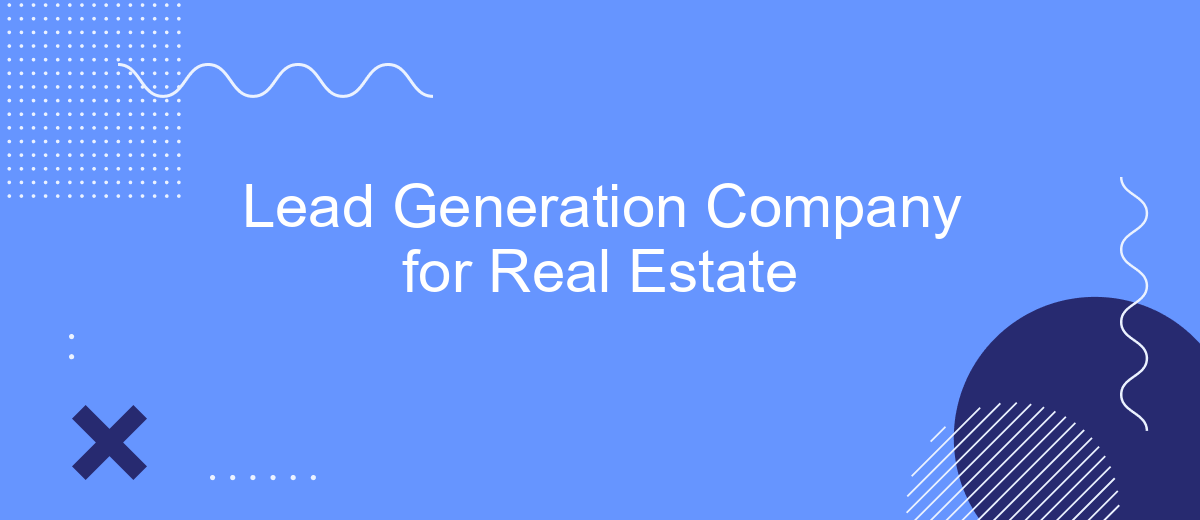 Lead Generation Company for Real Estate