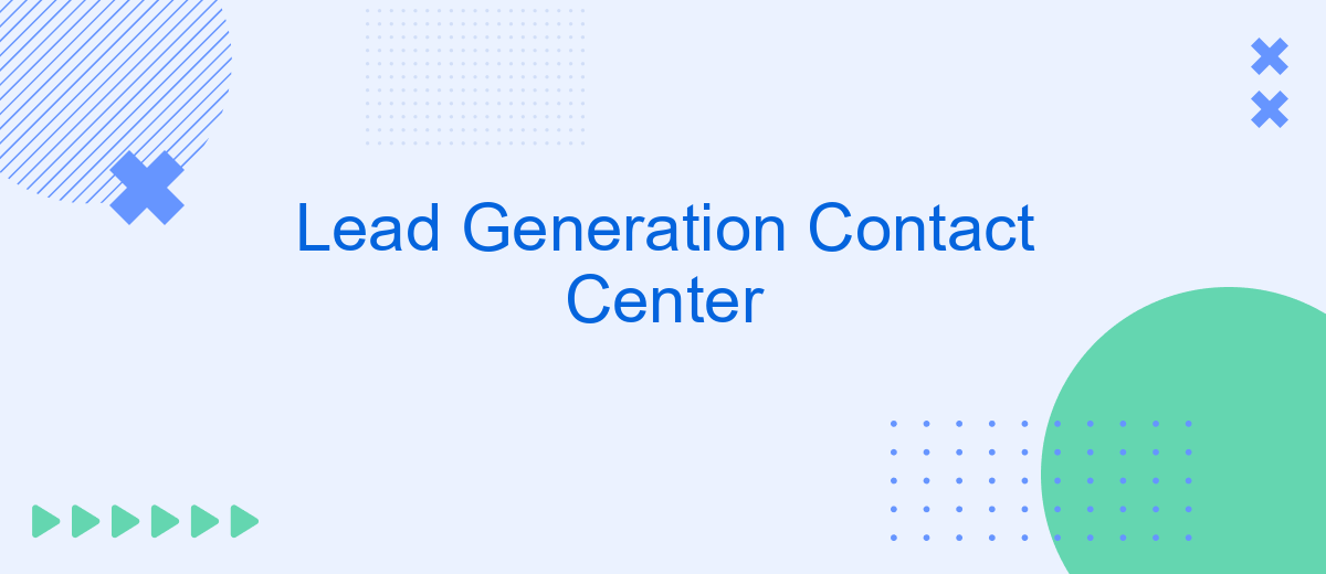 Lead Generation Contact Center