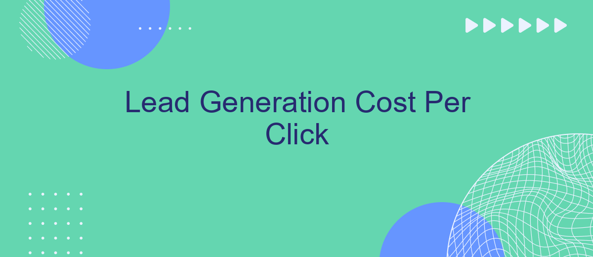 Lead Generation Cost Per Click