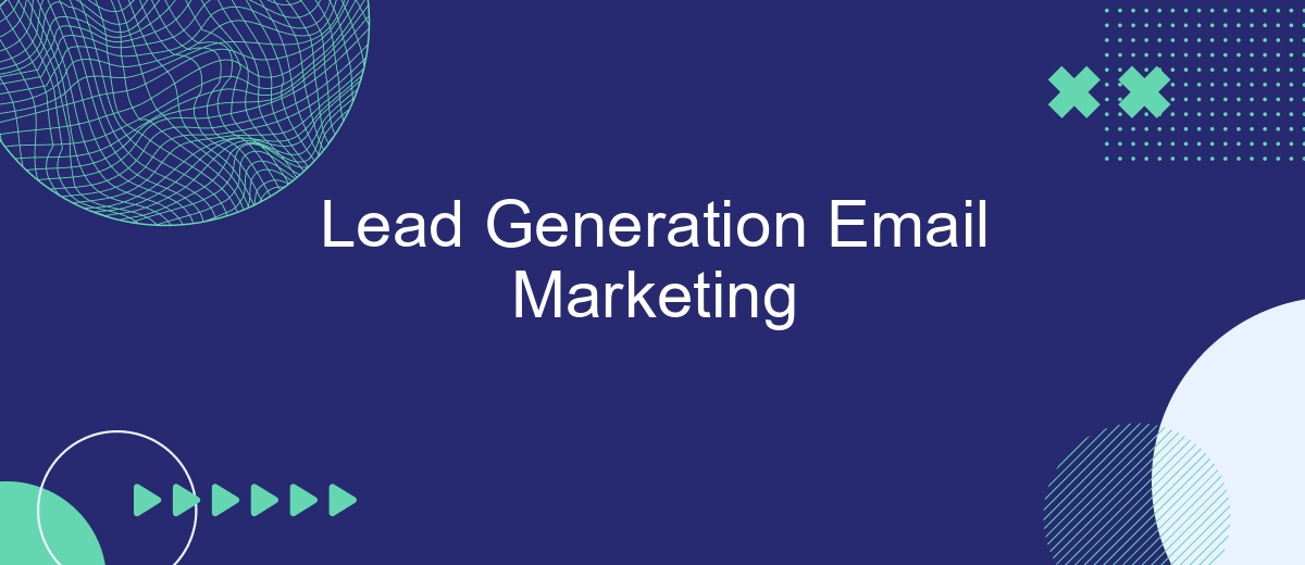 Lead Generation Email Marketing