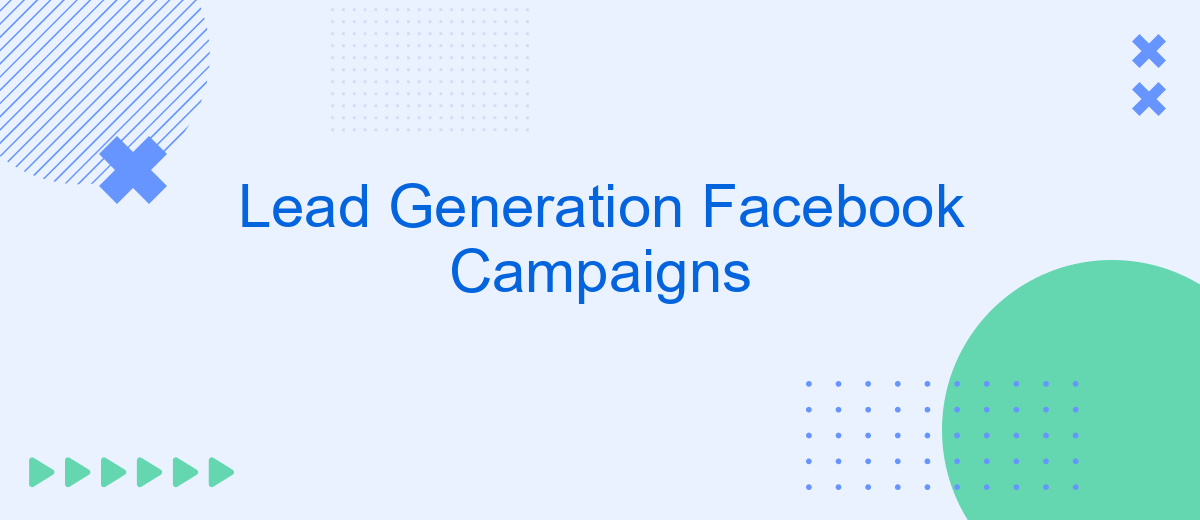 Lead Generation Facebook Campaigns