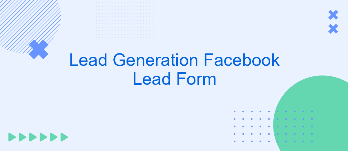 Lead Generation Facebook Lead Form