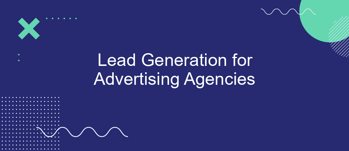 Lead Generation for Advertising Agencies