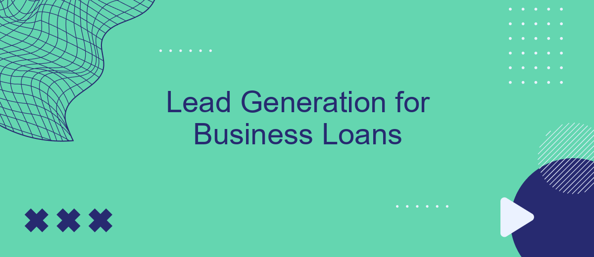 Lead Generation for Business Loans