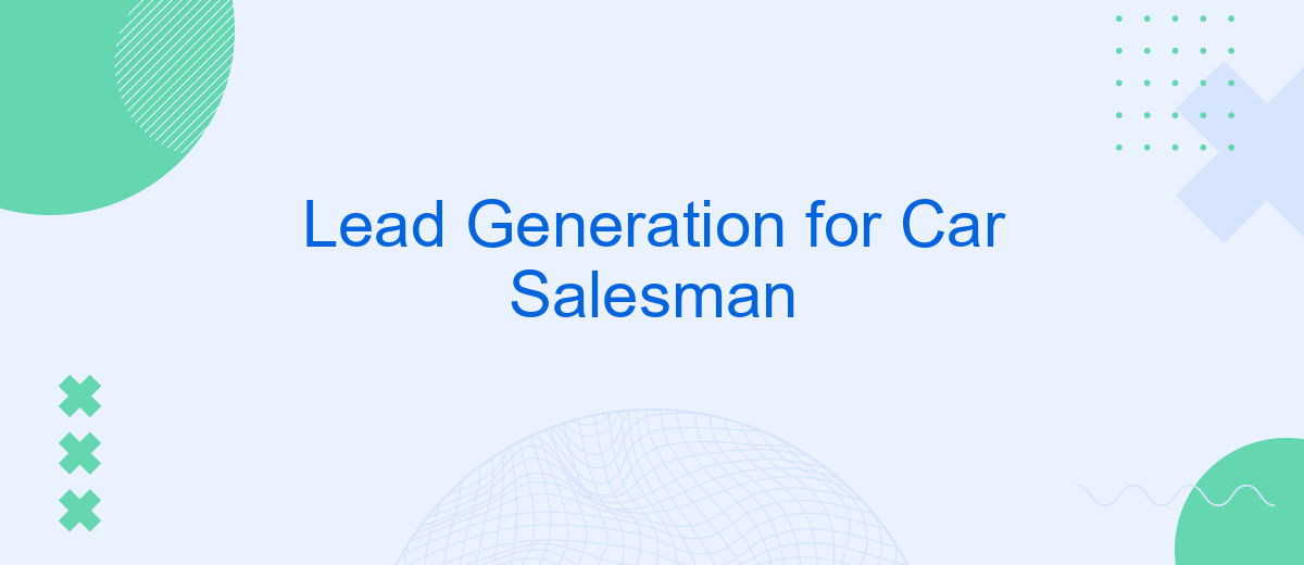 Lead Generation for Car Salesman