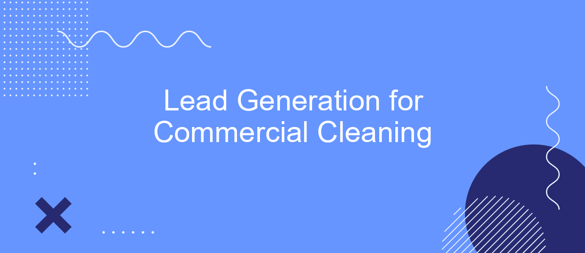 Lead Generation for Commercial Cleaning