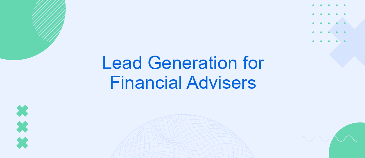 Lead Generation for Financial Advisers