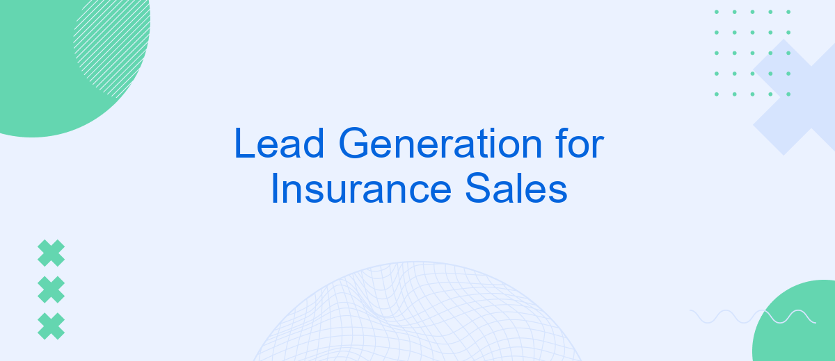 Lead Generation for Insurance Sales