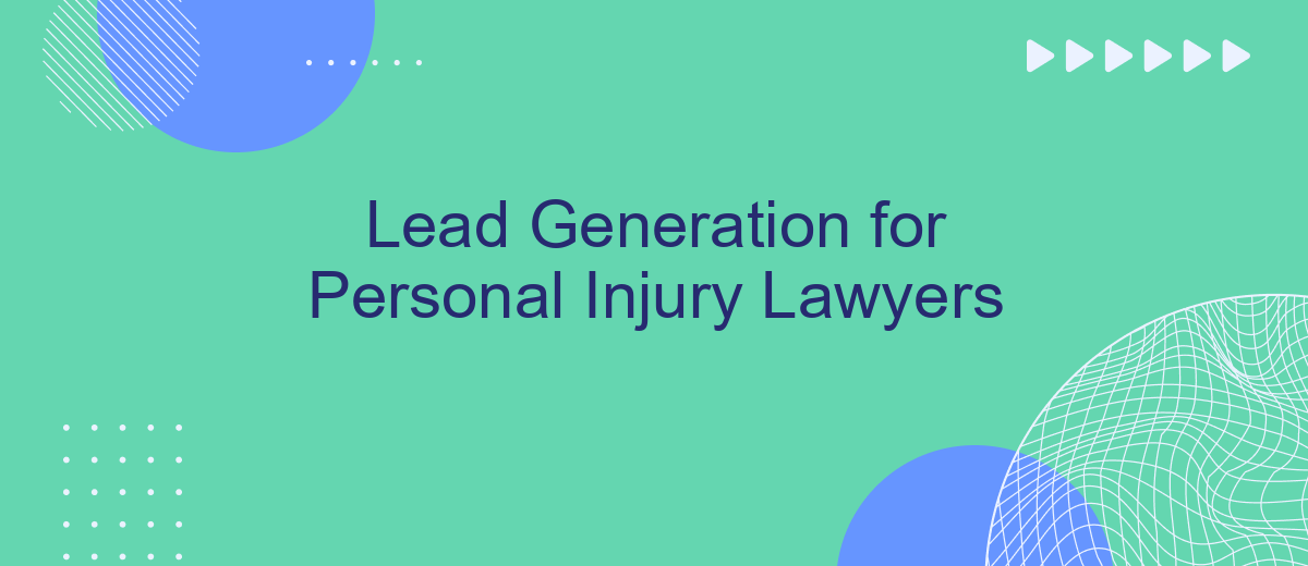 Lead Generation for Personal Injury Lawyers