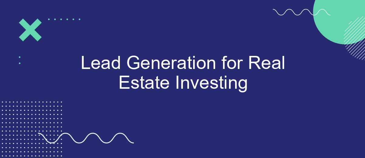 Lead Generation for Real Estate Investing