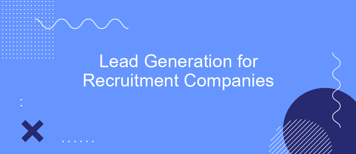 Lead Generation for Recruitment Companies