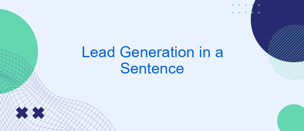 Lead Generation in a Sentence