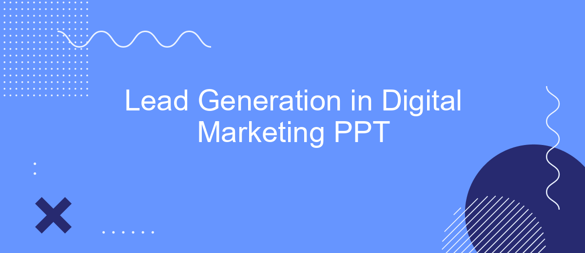 Lead Generation in Digital Marketing PPT