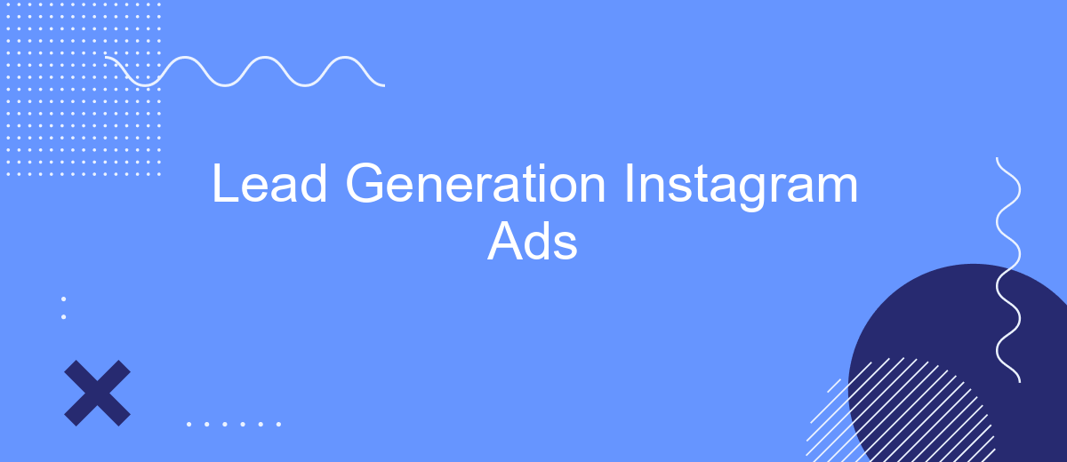 Lead Generation Instagram Ads