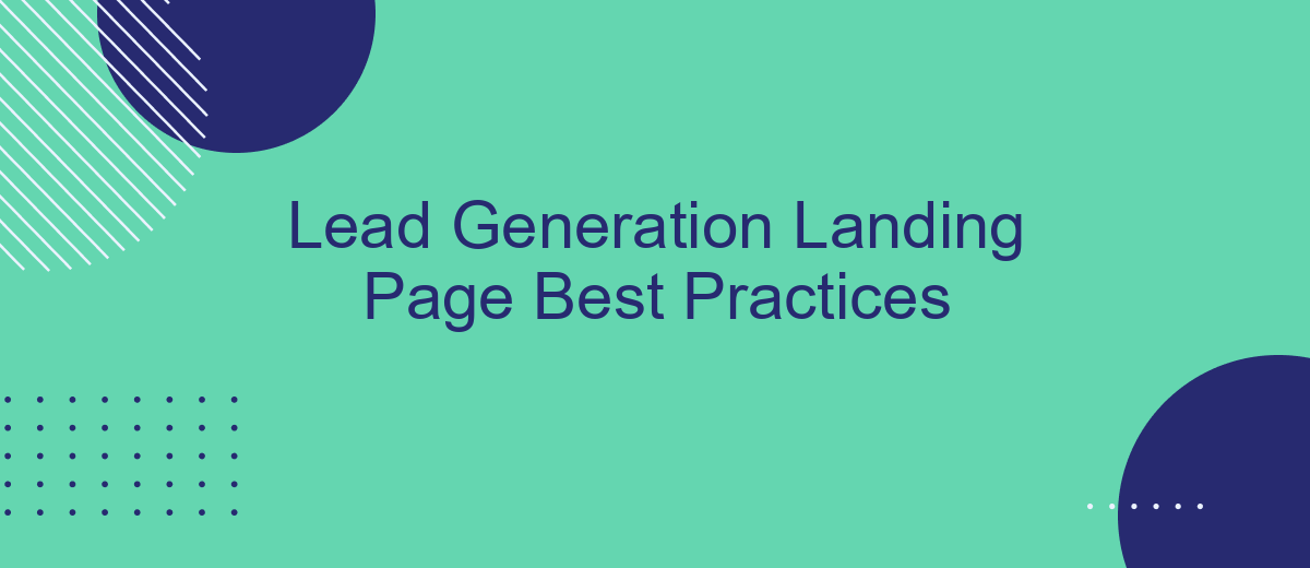 Lead Generation Landing Page Best Practices