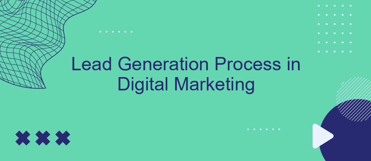 Lead Generation Process in Digital Marketing