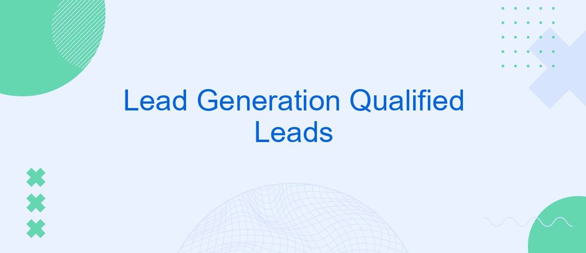 Lead Generation Qualified Leads