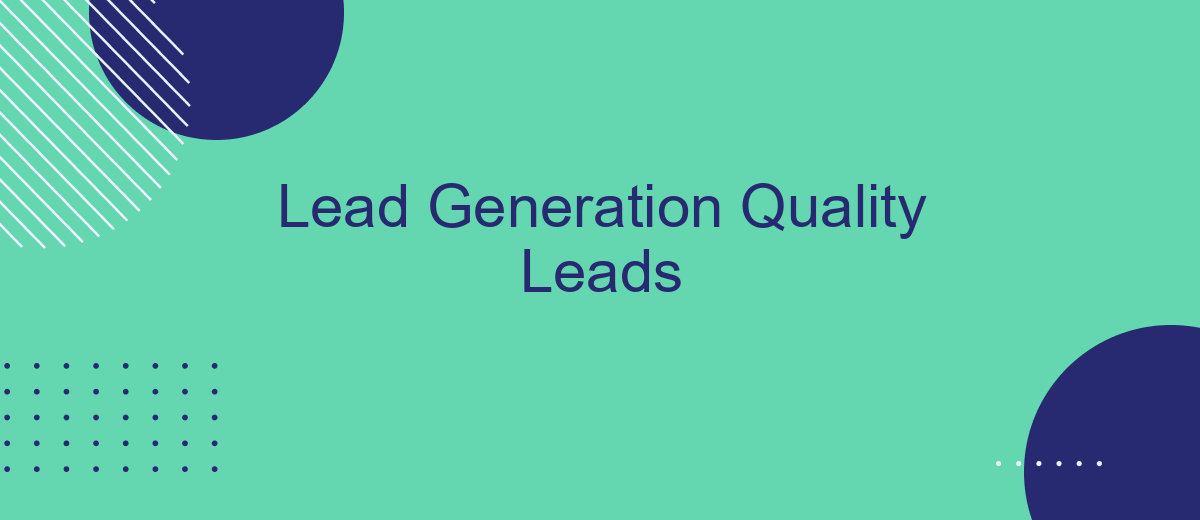 Lead Generation Quality Leads