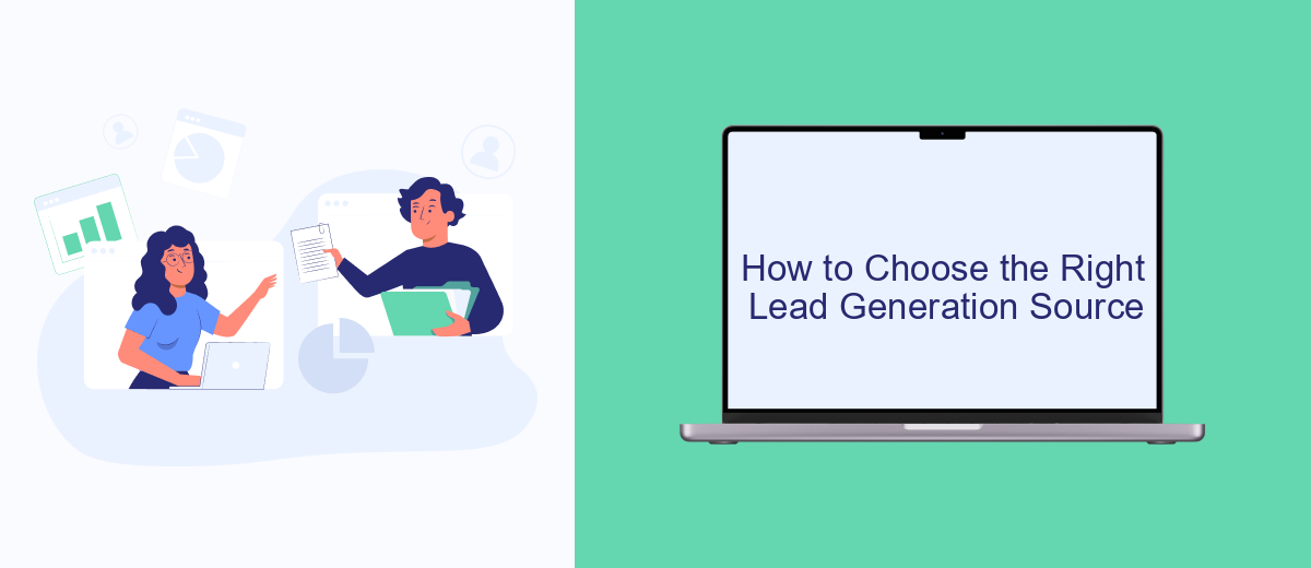 How to Choose the Right Lead Generation Source How to Choose the Right Lead Generation Source