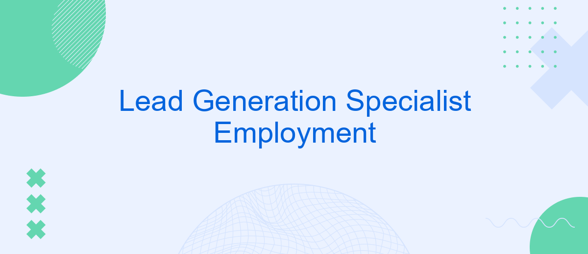 Lead Generation Specialist Employment