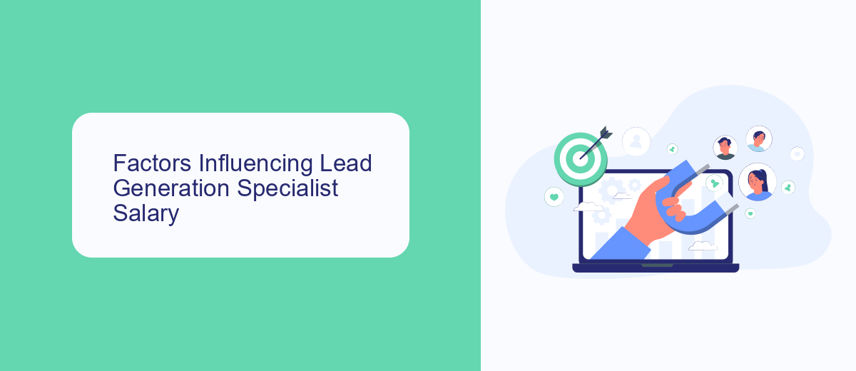 Factors Influencing Lead Generation Specialist Salary Factors Influencing Lead Generation Specialist Salary