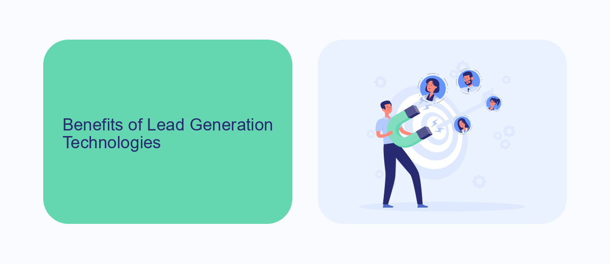 Benefits of Lead Generation Technologies Benefits of Lead Generation Technologies