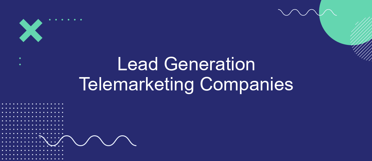 Lead Generation Telemarketing Companies