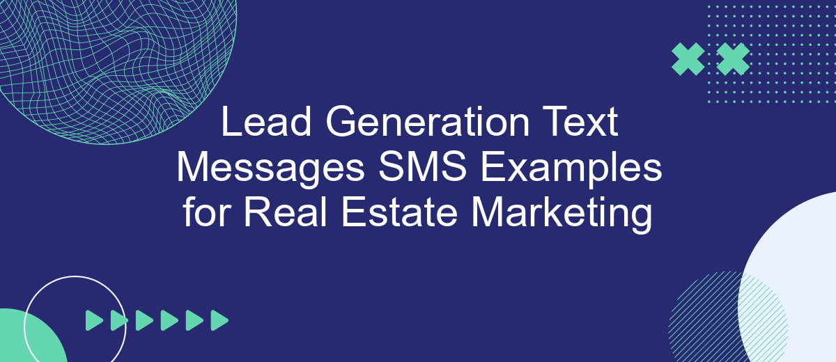 Lead Generation Text Messages SMS Examples for Real Estate Marketing